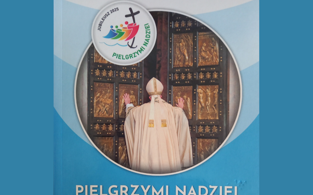 Pielgrzymi Nadziei – nowy program duszpasterski