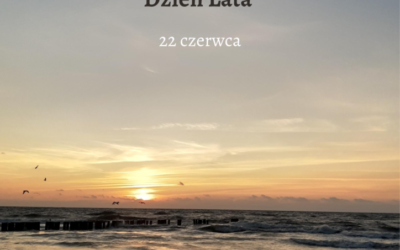 Pierwszy Dzień Lata – witamy najcieplejszą porę roku!